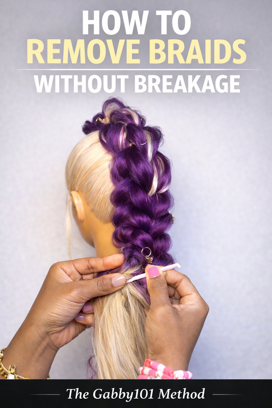 How to Remove Braids Without Breakage (The Gabby101 Method)